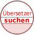 Klicken Sie hier, um selbst nach einem �bersetzer zu suchen...